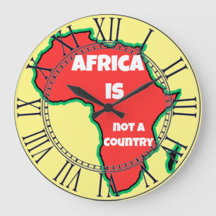 Afrika is geen land grote klok