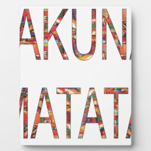 Afrikaanse  kleuren Hakuna Matata.jpg Fotoplaat