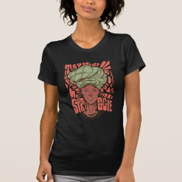 Afrikaanse maand met zwarte vrouwengeschiedenis t-shirt