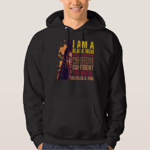 Afrikaanse vrouwen Ik ben een zwarte moeder Moeder Hoodie