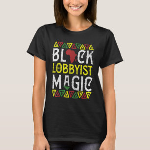 Afro Black Lobbyist Magic Apparel, Afrika-Amerika T-shirt