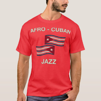 Afro cuban jazz t-shirt