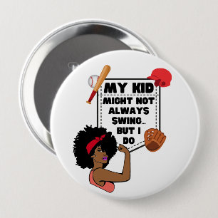 Afro Honkbal Mama MIJN KIND MISSCHIEN NIET ALTIJD  Ronde Button 4,0 Cm