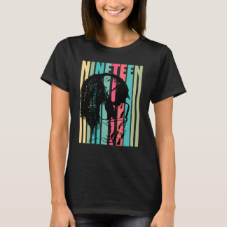 Afro Meisjes 19e Verjaardag Vrouwen Afrikaans Amer T-shirt