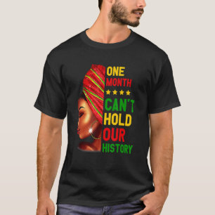 Afro Melanin één maand kan onze zwarte historiek n T-shirt