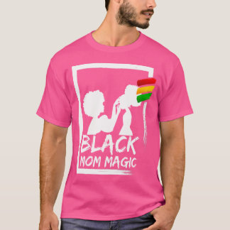 Afro Zwarte Moeder Magie Afrikaanse Vrouw Moeder E T-shirt