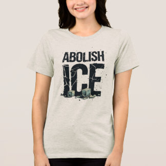 Afschaffen ICE - Mensenrechtenactivist uit de VS Tri-Blend Shirt