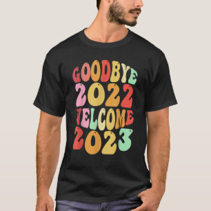 Afscheid 2022 Welkom 2023 Groovy Retro Nieuwjaar T-shirt