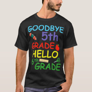 Afscheid 5e graad Hallo 6e graad T-shirt