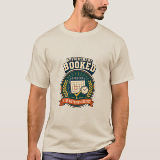 Afspraak Geboekt Retro Volwassenheid Overwinning B T-shirt