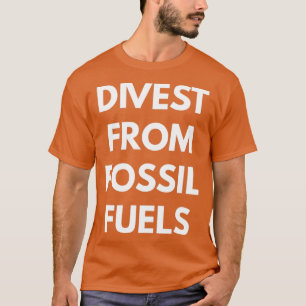 afstoting van fossiele brandstoffen t-shirt