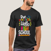Afstuderen Dag middelbare school Hallo middelbare  T-shirt (Voorkant)