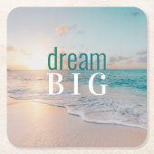 Afstuderen Dream Big Beach foto Positivity Vierkante Kartonnen Onderzetter (Voorkant)