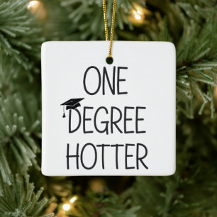 Afstuderen één graad heter grappige universiteit m keramisch ornament