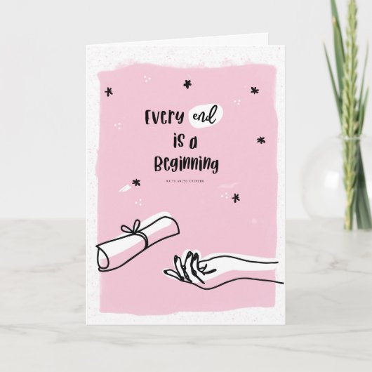 Afstuderen Kaart voor haar, elk einde is een begin (Voorkant)