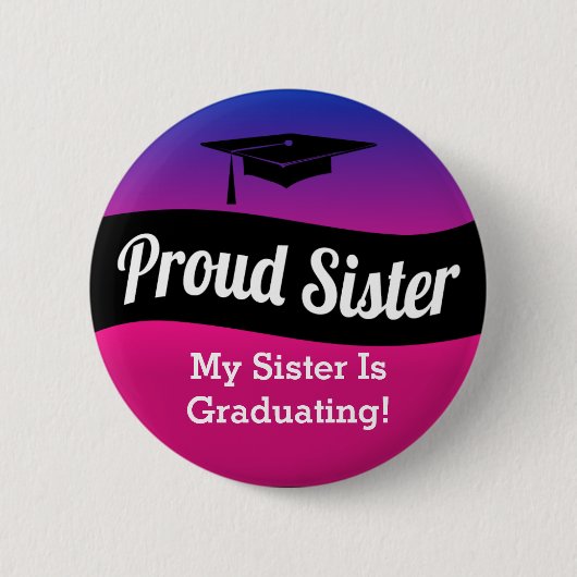 Afstuderen - Proud Sister Ronde Button 5,7 Cm (Voorkant)