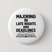 Afstuderen quote grappig ronde button 5,7 cm (Voorkant)