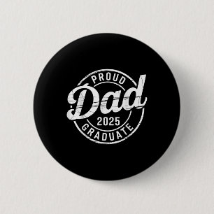 Afstuderen senior vader 25 Afstuderen trotse vader Ronde Button 5,7 Cm