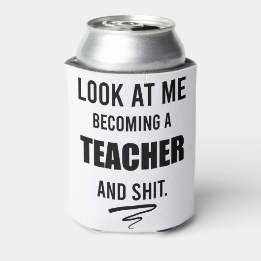 Afstuderen van leraar Gift Funny Teacher Gift T-Sh Blikjeskoeler (Blikje Achterkant)