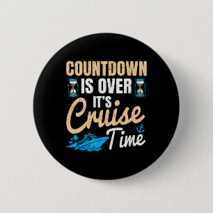 Aftelling Is Voorbij Het Is Cruise Tijd Cruisen Oc Ronde Button 5,7 Cm