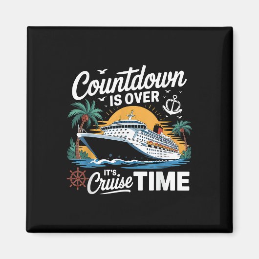 Aftelling Is Voorbij Het Is Cruise Tijd Cruising V Magneet (Voorkant)