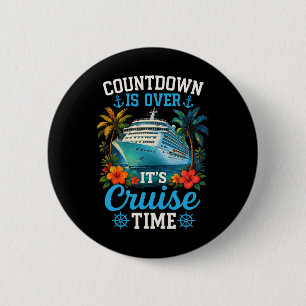 Aftelling Is Voorbij Het Is Cruise Tijd Familie Va Ronde Button 5,7 Cm