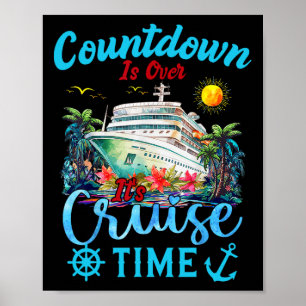 Aftelling Is Voorbij Het Is Cruise Tijd Mannen Vro Poster