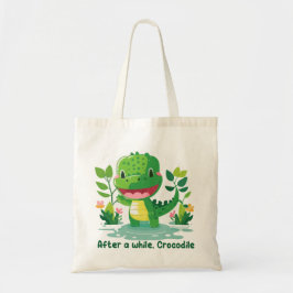 After a while, Crocodile Tote Bag