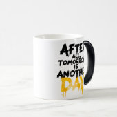 After All, Tomorrow is Another Day Mug (Devant droit)