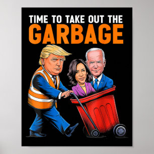 Afval voor Trump 2024 Leuk om afval buiten te zett Poster