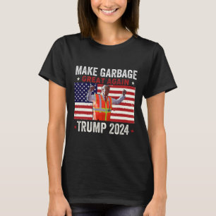 Afval voor Trump maakt Amerikaanse vuilnis weer ge T-shirt
