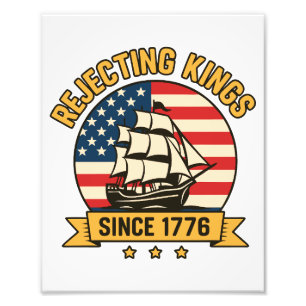 Afwijzing van Kings sinds 1776  patriottische VS Foto Afdruk