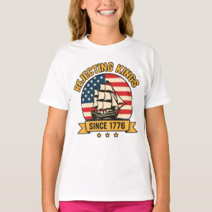 Afwijzing van Kings sinds 1776 patriottische VS T-shirt