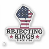 Afwijzing van koningen sinds 1776 4 juli anti-Trum Sticker (Voorkant)