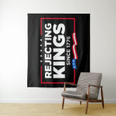 Afwijzing van koningen sinds 1776 Patriottische Vl Wandkleed (In situ)