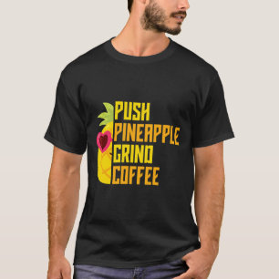 Agadoo Push Ananas Grind Koffie T-shirt