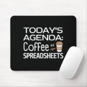 Agenda van vandaag: Koffie en spreadsheets Muismat (Met muis)