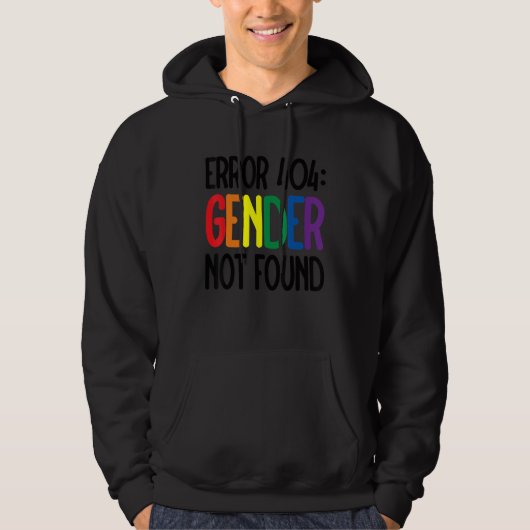 Agender Non Binary Pride Error 404 Gender Not Foun Hoodie (Voorkant)