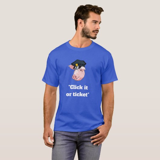 Agent Pig zegt dat klik het of kaartje. T-shirt (Voorkant volledig)