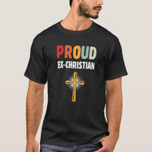 Agnostisch Niet Religieus Ex Christelijk Apatheïst T-shirt