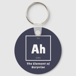 Ah Element of Surprise Chemistry Science Funny Sleutelhanger