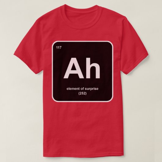 Ah Element van verrassing T-shirt (Design voorkant)