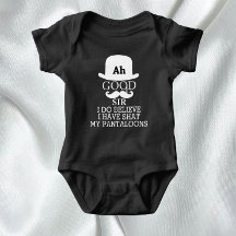 Ah, goed meneer, ik geloof dat ik mijn pantaloons 