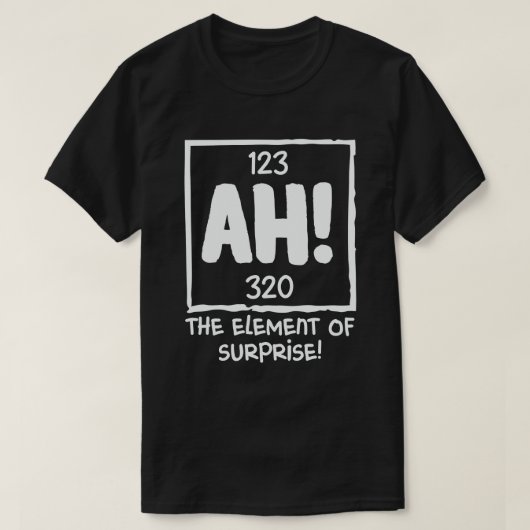 Ah het element van de Humor van de Verrassingschem T-shirt (Design voorkant)