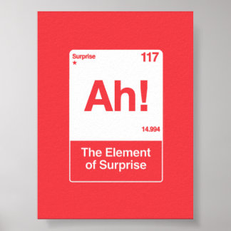 Ah Het Element Van Verrassing - Grappige Scheikund Poster