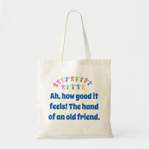 Ah hoe goed het voelt - vriendschappelijke prijsop tote bag