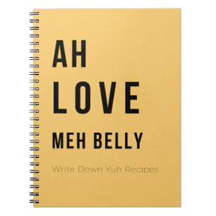 Ah Love Meh Belly – Caribisch receptenboek Notitieboek
