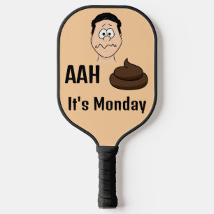 Ah S &%# Het is maandag Pickleball Paddle