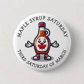 Ahornsiroop zaterdag ronde button 5,7 cm (Voorkant)