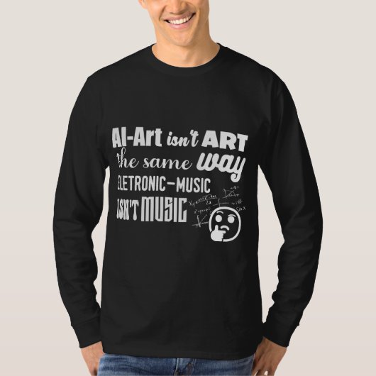 AI-Art is niet op dezelfde manier als... T-shirt (Voorkant)